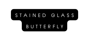 STAINED GLASS BUTTERFLY